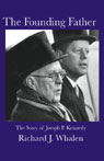 The Founding Father by Richard Whalen