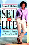 Set for Life by Bambi Holzer
