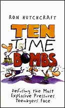 Ten Time Bombs by Ron Hutchcraft