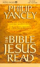 The Bible Jesus Read by Philip Yancey