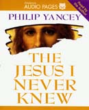 The Jesus I Never Knew by Philip Yancey