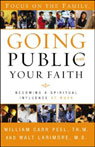 Going Public With Your Faith by William Carr Peel