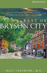Best of Bryson City by Walt Larimore, M.D.