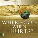 Where Is God When It Hurts? by Philip Yancey