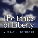 The Ethics of Liberty by Murray N. Rothbard