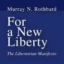 For a New Liberty by Murray N. Rothbard