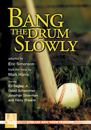 Bang the Drum Slowly by Eric Simonson