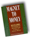 Be A Magnet To Money by Michele Blood