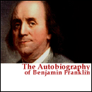 The Autobiography of Benjamin Franklin by Benjamin Franklin