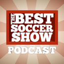 The Best Soccer Show Podcast by Jason Davis