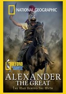 Beyond the Movie: Alexander the Great