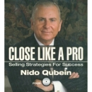 Close Like a Pro by Nido Qubein