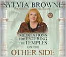 Meditations For Entering The Temples On The Other Side by Sylvia Browne