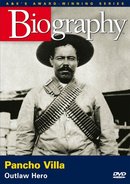 Biography: Pancho Villa