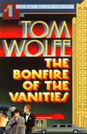 The Bonfire of the Vanities by Tom Wolfe