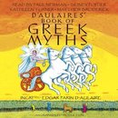 D'Aulaires Book of Greek Myths by Ingri d'Aulaire