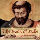 The Book of Luke by Luke the Evangelist