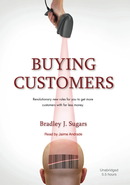 Buying Customers by Bradley  Sugars