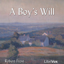 A Boy's Will by Robert Frost