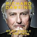 Brief Candle in the Dark by Richard Dawkins