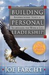 Building Personal Leadership: Inspirational Tools & Techniques for Work and Life