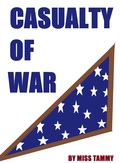 Casualty Of War by Miss Tammy