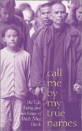 Call Me by My True Names by Thich Nhat Hanh