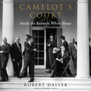 Camelot's Court by Robert Dallek