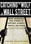Catching the Wolf of Wall Street by Jordan Belfort