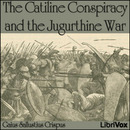 The Catiline Conspiracy and the Jugurthine War by Sallust