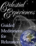 Celestial Experiences: 15-Minute Guided Meditation by Gina Henderson