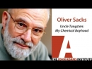 Oliver Sacks on Uncle Tungsten: Memories of a Chemical Boyhood by Oliver Sacks