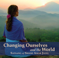 Changing Ourselves and the World by Swami Amar Jyoti
