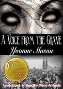 A Voice from the Grave by Yvonne  Mason