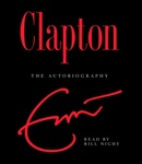 Clapton: The Autobiography by Eric Clapton