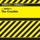 The Crucible: CliffsNotes by Jennifer L. Scheidt, M.A.