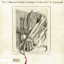 Collected Public Domain Works of H. P. Lovecraft by H.P. Lovecraft