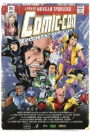 Comic-Con Episode IV: A Fan's Hope by Morgan Spurlock