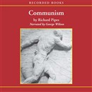 Communism by Richard Pipes