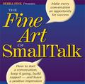 The Fine Art of Small Talk by Debra Fine