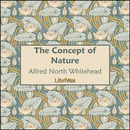 The Concept of Nature by Alfred North Whitehead
