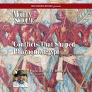 Conflicts That Shaped Pharaonic Egypt by John C. Darnell 