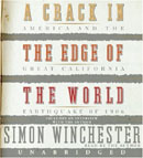 A Crack in the Edge of the World by Simon Winchester