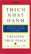 Creating True Peace by Thich Nhat Hanh