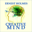 Creative Mind by Ernest Holmes