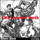 This Crowded Earth by Robert Bloch