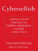 Cyberselfish by Paulina Borsook
