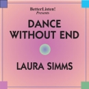 Dance Without End by Laura Simms