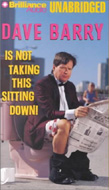 Dave Barry Is Not Taking This Sitting Down! by Dave Barry