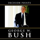 Decision Points by George W. Bush